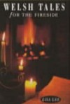 Welsh Tales for the Fireside - Lisa Lee