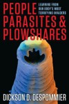 People, Parasites, and Plowshares: Learning from Our Body's Most Terrifying Invaders - Dickson D. Despommier, William C. Campbell