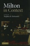 Milton in Context - Stephen B. Dobranski