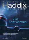 Die Entführten Im Sog der Zeiten: Roman - Margaret Peterson Haddix, Bettina Münch