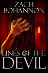 Lines of the Devil: A Supernatural Horror Novel - Zach Bohannon