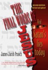 Final Words Of Jesus: And Satan's Lies Today - James Jacob Prasch