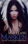 Masken - Unter magischer Herrschaft: Roman (German Edition) - Mara Lang