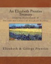 An Elizabeth Prentiss Treasury: Stepping Heavenward & the Life and Letters of Elizabeth Prentiss - Elizabeth Payson Prentiss, George L. Prentiss, Thomas Adamo