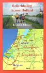 Rollerblading Through Holland: Adventures with Grandchildren - Allen Johnson