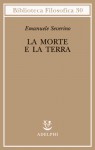 La morte e la terra - Emanuele Severino