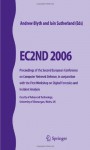 EC2ND 2006: Proceedings of the Second European Conference on Computer Network Defence, in conjunction with the First Workshop on Digital Forensics and Incident Analysis - Andrew Blyth, Iain Sutherland