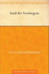 Emil der Verstiegene (German Edition) - Otto Julius Bierbaum