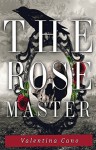 The Rose Master - Valentina Cano