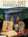 Tramp Art Papercrafts: 25 Projects for Corrugated Paper - Suzanne McNeill, Vivian Peritts, Maria Filosa