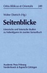 Seitenblicke: Literarische Und Historische Studien Zu Nebenfiguren Im Zweiten Samuelbuch - Walter Dietrich