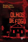 Olhos de Fogo - Helena Gomes, Kathia Brienza