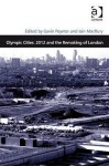 Olympic Cities: 2012 And The Remaking Of London (Design And The Built Environment) - Gavin Poynter, Iain Macrury