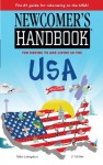 Newcomer's Handbook For Moving To And Living In The Usa (Newcomer's Handbooks) - Mike Livingston