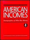 American Incomes: Demographics of Who Has Money - Cheryl Russell