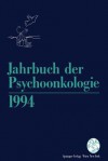 Jahrbuch Der Psychoonkologie - H.P. Bilek, O. Frischenschlager, W. König, G. Linemayr