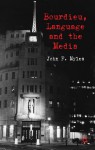 Bourdieu, Language and the Media - John Myles