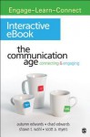 The Communication Age Interactive eBook: Connecting & Engaging - Autumn P. Edwards, Chad Edwards, Shawn T. Wahl, Scott A. Myers