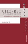 Chinese Civil-Military Relations: The Transformation of the People's Liberation Army (Asian Security Studies) - Nan Li