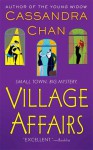 Village Affairs - Cassandra Chan