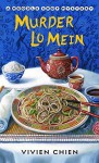 Murder Lo Mein - Vivien Chien