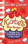 The Cupcake Diaries: Katie's New Recipe - Coco Simon