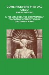 Come Ricevere Vita Dal Cielo - Marsilio Ficino