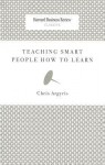 Teaching Smart People How to Learn - Chris Argyris