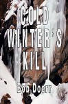 Cold Winter's Kill - Bob Doerr