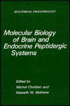 Molecular Biology Of Brain And Endocrine Peptidergic Systems - M. Chretien, Michel Chrťien