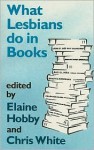 What Lesbians Do In Books - Elaine Hobby