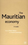 The Mauritian Economy: A Reader - David Greenaway, Rajen Dabee