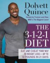 The 3-1-2-1 Diet: Eat and Cheat Your Way to Weight Loss--up to 10 Pounds in 21 Days - Dolvett Quince