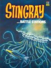 Stingray...Battle Stations (Stingray Comic Album # 1) - Alan Fennell