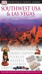 Southwest USA & Las Vegas (Eyewitness Travel Guides) - Donna Dailey