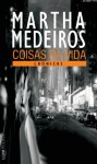 Coisas da Vida (Portuguese Edition) - Martha Medeiros