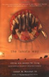 The Lakota Way: Stories and Lessons for Living (Compass) - Joseph M. Marshall III