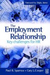 The Employment Relationship - Paul Sparrow, Cary L. Cooper