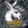 Die Känguru-Apokryphen: Live und ungekürzt - HörbucHHamburg HHV GmbH, Marc-Uwe Kling, Marc-Uwe Kling