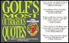Golf's Most Outrageous Quotes: An Official Bad Golfers Association Book - Bruce Nash, Allan Zullo, Bill Hartigan