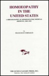 Homeopathy in the United States: A Bibliography of Homeopathic Medical Imprints, 1825-1925 - Francesco Cordasco