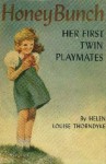 Honey Bunch: Her First Twin Playmates - Helen Louise Thorndyke