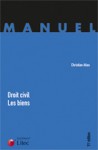 Droit civil : Les biens - Christian Atias