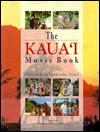 The Kaua'i Movie Book (Hawaii) - Chris Cook, David Boynton