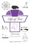 Life of Fred: Geometry - Stanley F. Schmidt