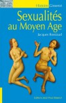 SEXUALITÉS AU MOYEN-ÂGE (French Edition) - Jacques Rossiaud