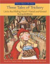 Three Tales Of Trickery (Once Upon A Time) - Marilyn Helmer