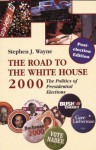 The Road to the White House 2000 Post Election - Stephen J. Wayne