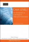 CAIA Level I: An Introduction to Core Topics in Alternative Investments (Wiley Finance) - Mark J. P. Anson, Donald R. Chambers, Keith H. Black, Hossein Kazemi