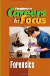 Forensics (Ferguson's Careers in Focus) - Ferguson Publishing